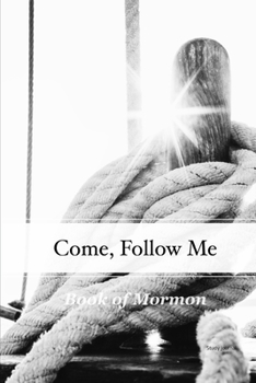 Come, Follow Me Book of Mormon Study Journal: 6x9 inches 110 Pages, Dot Grid Layout; Inspirational Study Journal For Teenagers, Tweens, Adults, Older ... or Women; Travel Size (Gospel Study Journal)