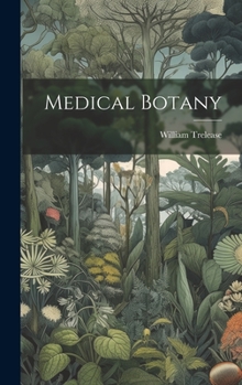 Hardcover Medical Botany Book