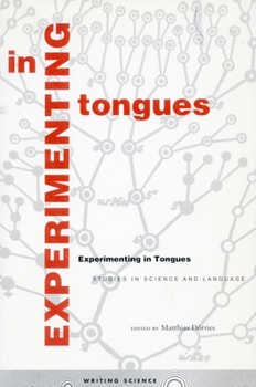 Hardcover Experimenting in Tongues: Studies in Science and Language Book