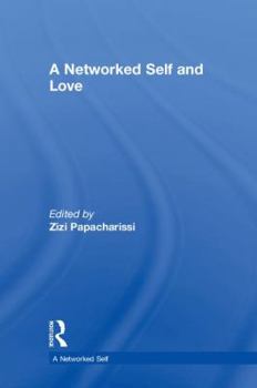 Hardcover A Networked Self and Love Book