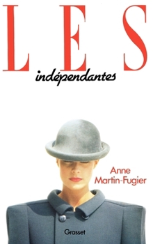 Paperback Les indépendantes [French] Book