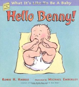 Library Binding Hello Benny!: What It's Like to Be a Baby Book
