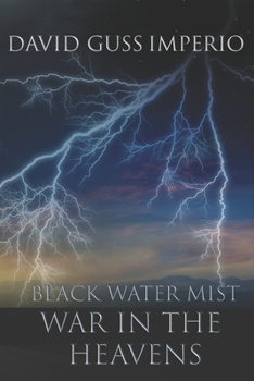 Paperback Black Water Mist War in the Heavens Book