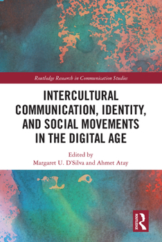 Hardcover Intercultural Communication, Identity, and Social Movements in the Digital Age Book