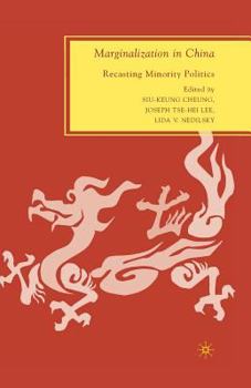 Paperback Marginalization in China: Recasting Minority Politics Book