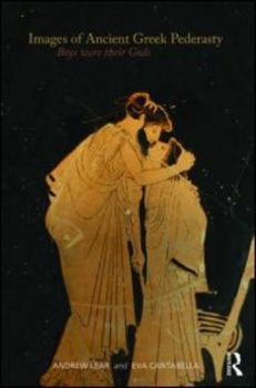 Paperback Images of Ancient Greek Pederasty: Boys Were Their Gods Book