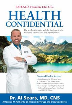 Hardcover Health Confidential: Exposed: From the Files Of... Book