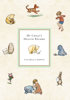 Winnie-The-Pooh: My Child's Health Record Keeper