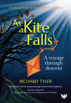 Paperback As a Kite Falls: A Voyage Through Descent Book