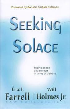 Paperback Seeking Solace: Finding Peace and Comfort in Times of Distress Book