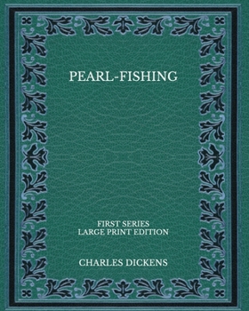 Paperback Pearl-Fishing: First series - Large Print Edition Book