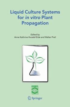 Hardcover Liquid Culture Systems for in Vitro Plant Propagation Book