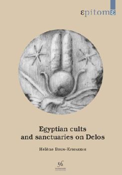 Paperback Egyptian Cults and Sanctuaries on Delos Book