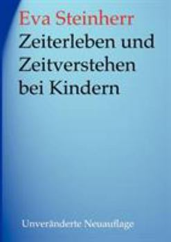 Paperback Zeiterleben und Zeitverstehen bei Kindern [German] Book