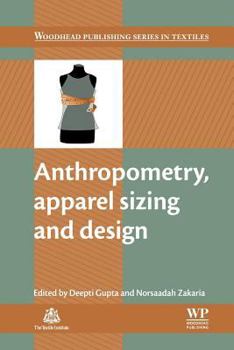Paperback Anthropometry, Apparel Sizing and Design (Woodhead Publishing Series in Textiles) Book
