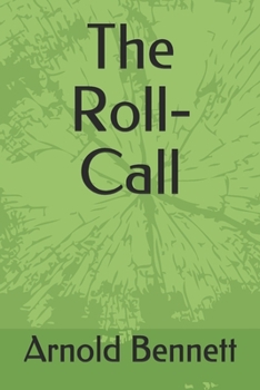 The Roll-Call - Book #11 of the Five Towns