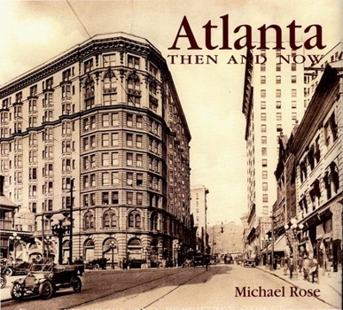 Hardcover Atlanta Then & Now Book