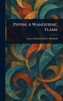 Hardcover Pippin; A Wandering Flame Book