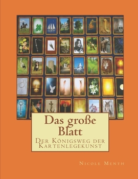 Paperback Das große Blatt: Der Königsweg der Kartenlegekunst [German] Book
