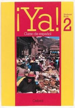 Paperback Ya!: Curso De Espanol: Part 2: Students' Book 2 Book