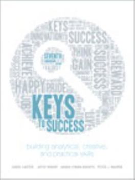 Paperback Keys to Success: Building Analytical, Creative, and Practical Skills, Seventh Canadian Edition (7th Edition) Book