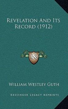 Hardcover Revelation and Its Record (1912) Book