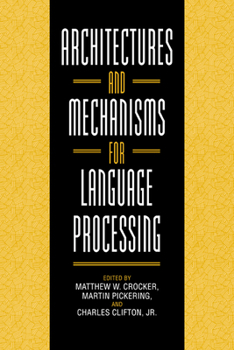 Paperback Architectures and Mechanisms for Language Processing Book