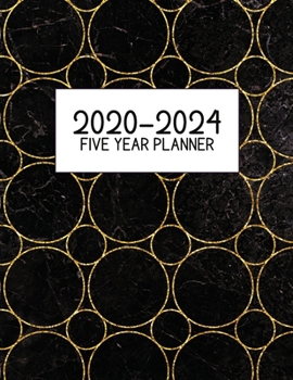 2020-2024 Five Year Planner: Jan 2020-Dec 2024, 5 Year Planner, black golden circles marble digital paper cover, featuring 2020-2024 Overview, daily, ... list, reminders, and goals. 8.5" X 11" sized.