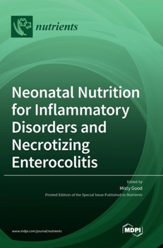 Hardcover Neonatal Nutrition for Inflammatory Disorders and Necrotizing Enterocolitis Book