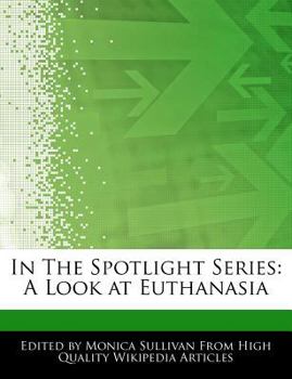 Paperback In the Spotlight Series: A Look at Euthanasia Book