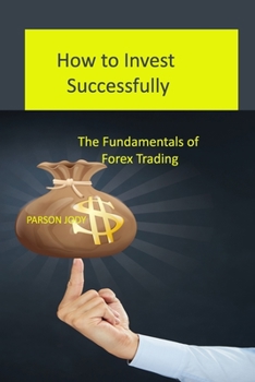 Paperback How to Invest Successfully: How to Invest Successfully Book