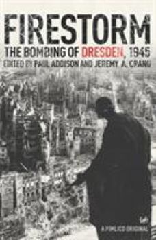 Paperback Firestorm: The Bombing of Dresden, 1945 Book