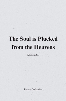 Paperback The soul is plucked from the heavens Book