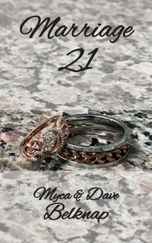 Paperback Marriage 21: A Journey Towards Freedom and Deeper Connections Book