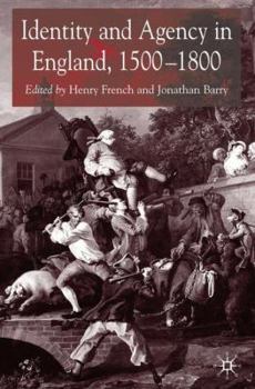 Hardcover Identity and Agency in England, 1500-1800 Book