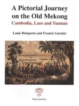 Paperback A Pictorial Journey on the Old Mekong Book