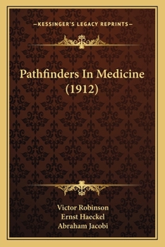 Paperback Pathfinders In Medicine (1912) Book
