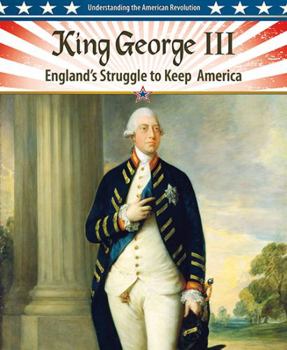 Hardcover King George III: England's Struggle to Keep America Book