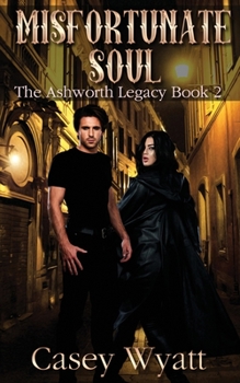 Paperback Misfortunate Soul: (The Ashworth Legacy Book 2) Book