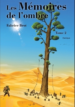 Paperback Les Mémoires de l'ombre Tome 2: Owniqua [French] Book