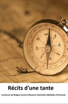 Paperback R?cits d'une tante ( Vol 1 ) [French] Book