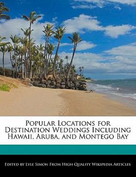 Popular Locations for Destination Weddings Including Hawaii, Aruba, and Montego Bay