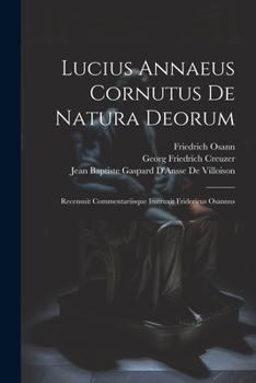 Paperback Lucius Annaeus Cornutus De Natura Deorum: Recensuit Commentariisque Instruxit Fridericus Osannus [Romanian] Book