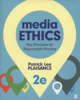 Paperback Media Ethics: Key Principles for Responsible Practice Book
