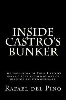 Paperback Inside Castro's Bunker: The true story of one of his best known generals Book