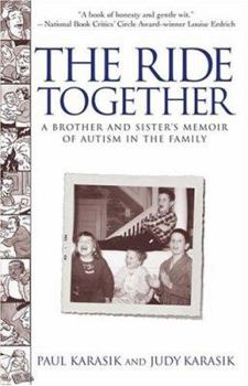 Hardcover The Ride Together: A Brother and Sister's Memoir of Autism in the Family Book