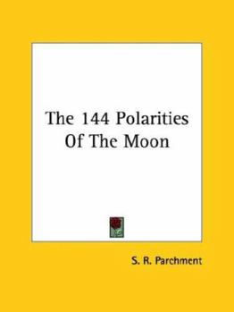 Paperback The 144 Polarities Of The Moon Book