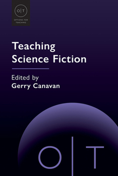 Teaching Science Fiction (Options for Teaching)