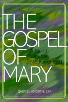 Paperback The Gospel of Mary: A Month with the Mother of God Book