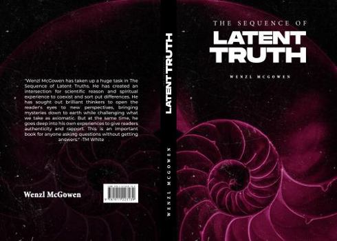 Paperback The Sequence of Latent Truth: Exploring Mystical Experiences Book